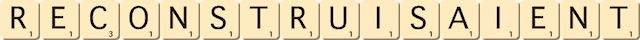 reconstruisaient