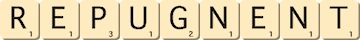 repugnent