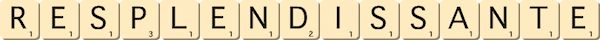 resplendissante