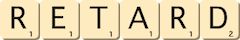 retard retard