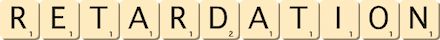 retardation