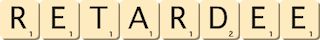 retardee