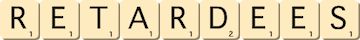 retardees retardees