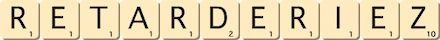 retarderiez retarderiez