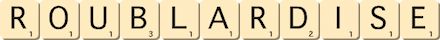 roublardise roublardise