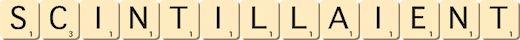 scintillaient