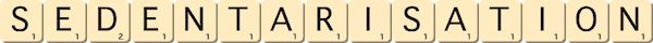 sedentarisation sedentarisation