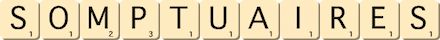 somptuaires somptuaires