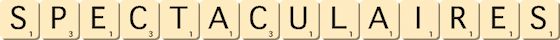 spectaculaires
