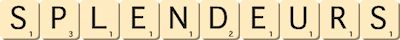 splendeurs splendeurs