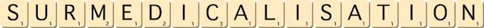 surmedicalisation