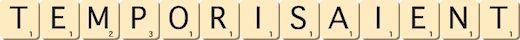 temporisaient