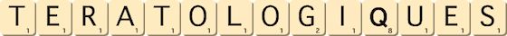 teratologiques teratologiques
