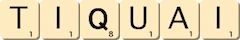 tiquai tiquai