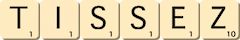 tissez