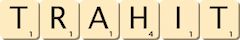 trahit trahit