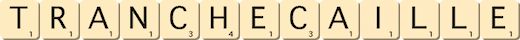 tranchecaille