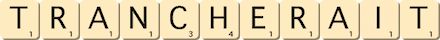 trancherait