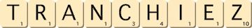 tranchiez