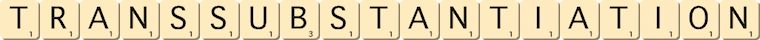 transsubstantiation