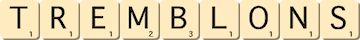 tremblons tremblons