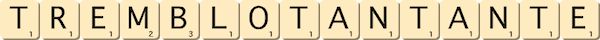 tremblotant--ante tremblotant--ante