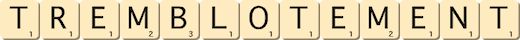 tremblotement tremblotement