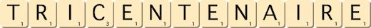 tricentenaire tricentenaire