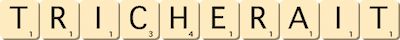 tricherait