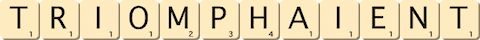 triomphaient triomphaient