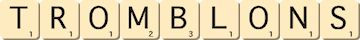 tromblons tromblons