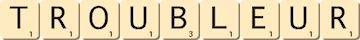 troubleur