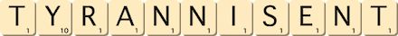 tyrannisent