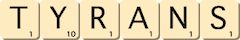 tyrans tyrans