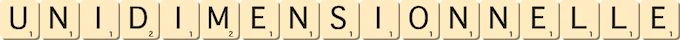 unidimensionnelle unidimensionnelle
