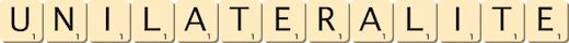 unilateralite