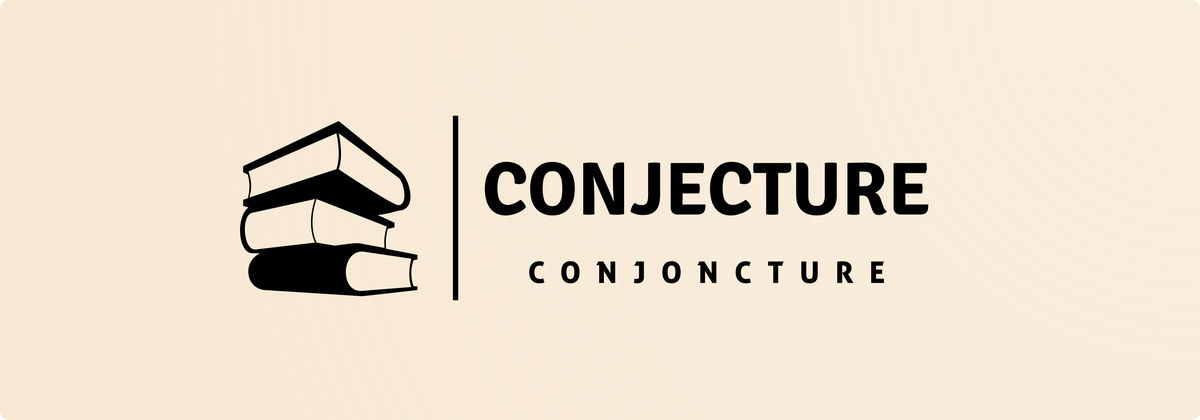Conjecture ou Conjoncture