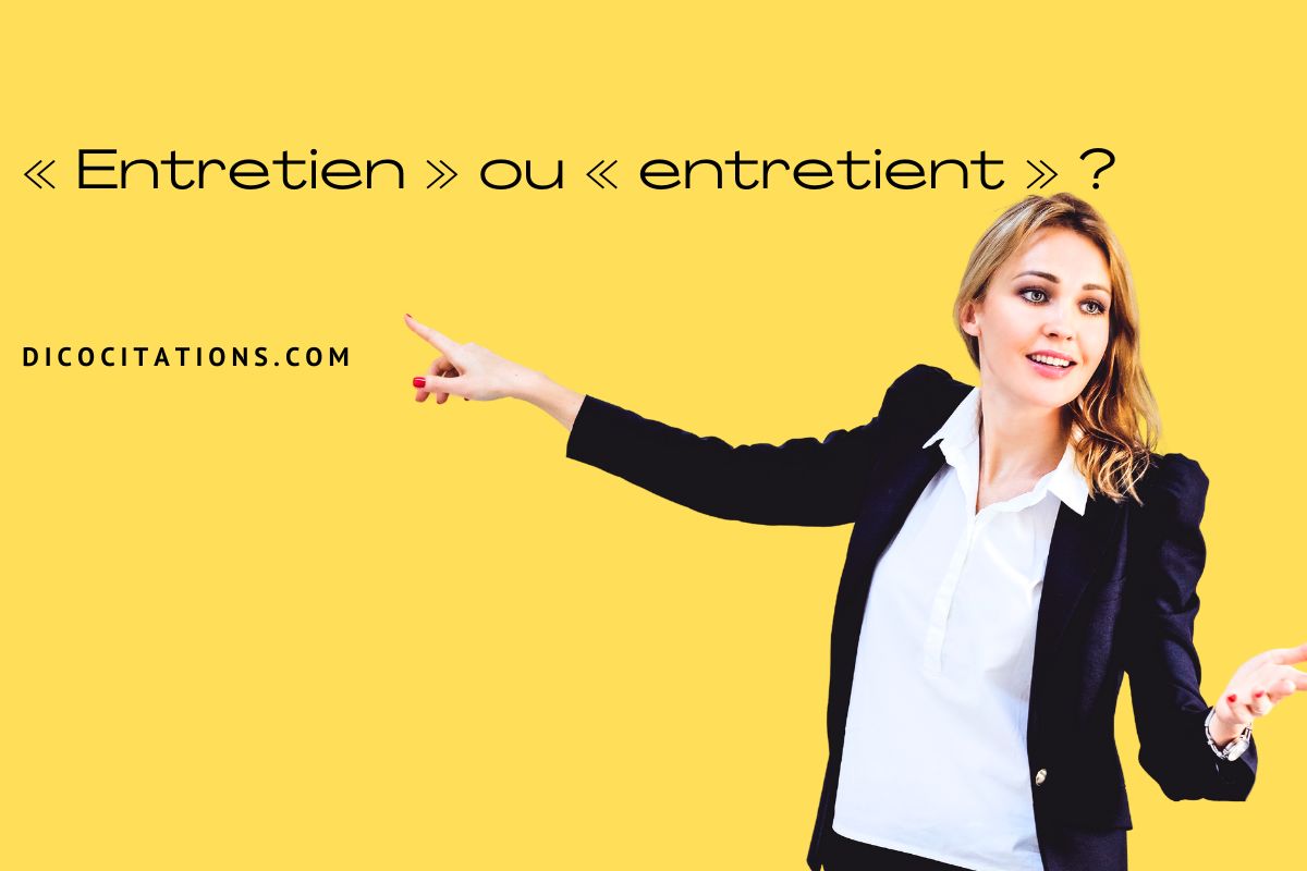 Entretien ou entretient ? 
