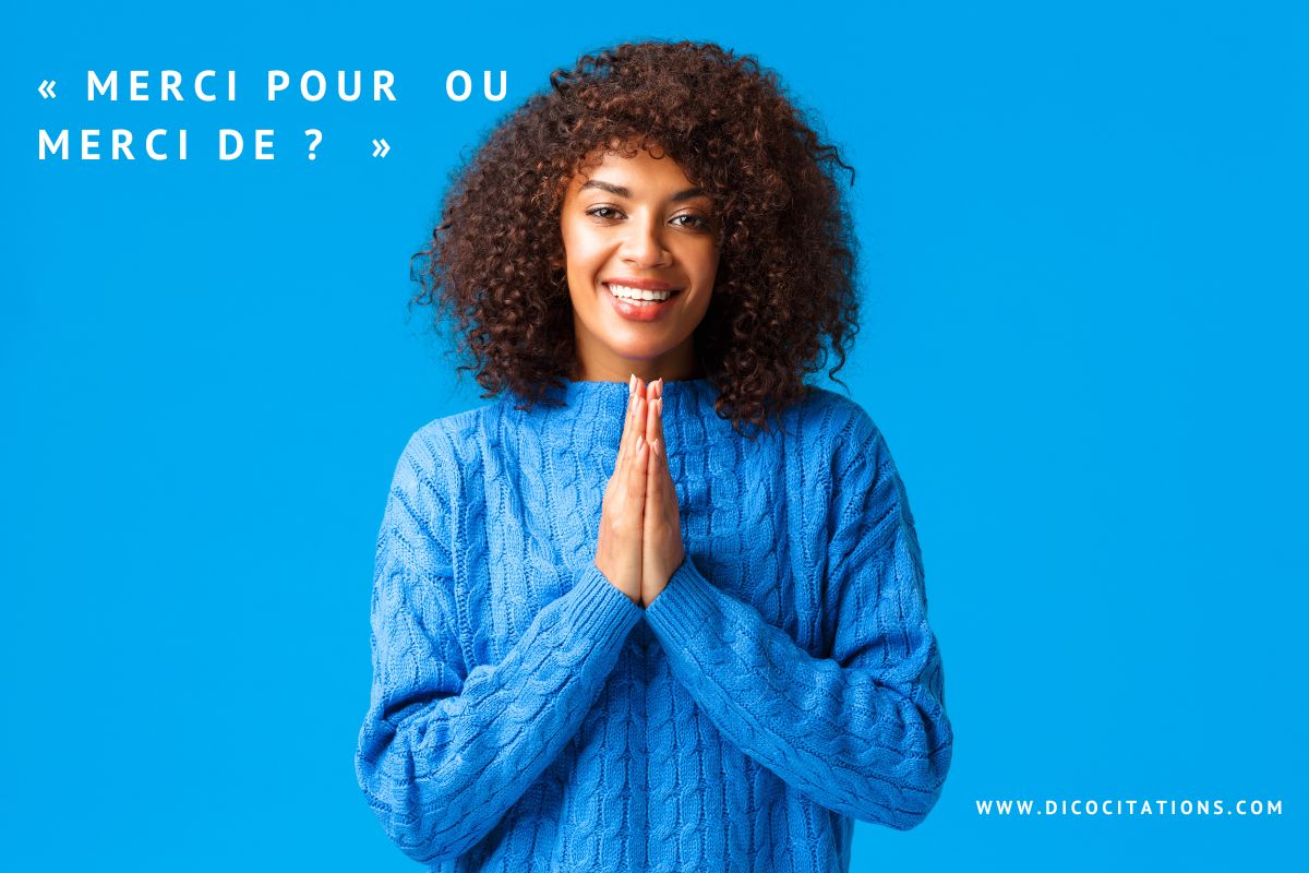 Merci pour ou merci de 